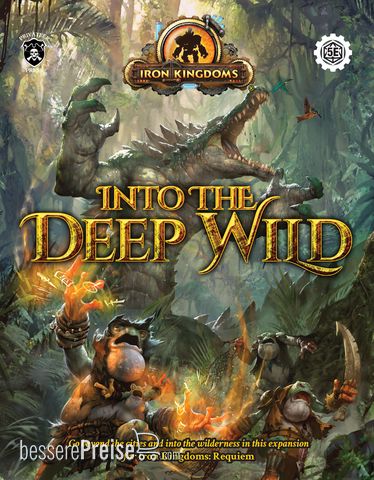 Privateer Press Übersee PIP507 - Into the Deep Wild - IRON KINGDOMS ROLEPLAYING GAME Core Book