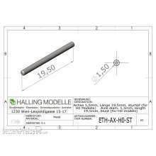 Halling ETH-AX-H0-ST - Achse 1,5 mm, Länge 19,5 mm, stumpf