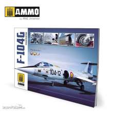 AMMO by MIG Jimenez A.MIG-6004 - F-104G Starfighter - VISUAL MODELERS GUIDE (English, Castellano, Italiano)