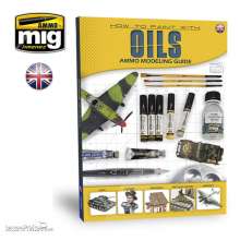 AMMO by MIG Jimenez A.MIG-6043 - AMMO MODELLING GUIDE - How to Paint with Oils (English)