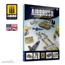 AMMO by MIG Jimenez A.MIG-6131 - AMMO MODELLING GUIDE - How to Paint with the Airbrush (English)