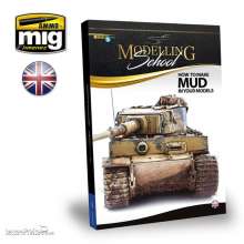 AMMO by MIG Jimenez A.MIG-6210 - MODELLING SCHOOL - How to Make Mud in your Models (English)