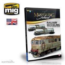 AMMO by MIG Jimenez A.MIG-6250 - MODELLING SCHOOL - Railway Modeling: Painting Realistic Trains (English)