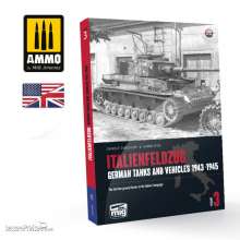 AMMO by MIG Jimenez A.MIG-6265 - ITALIENFELDZUG - German Tanks and Vehicles 1943-1945 Vol. 3 (English)