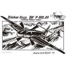 Planet Models 129-PLT001 - Blohm Voss BV P 192.01, WW II Projekte.