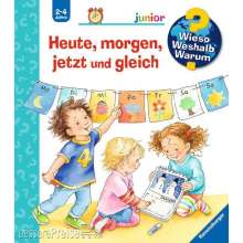 Ravensburger 326426 - Wieso? Weshalb? Warum? junior: Heute, morgen, jetzt und gleich (Band 56)