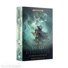 Games Workshop 60040281079 - THE DEAD KINGDOM (HB) BL3160