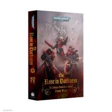 Games Workshop 60100181356 - THE ROSE IN DARKNESS (PAPERBACK) BL3174