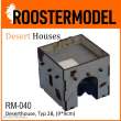 Roostermodel RM-040 - Deserthouse, Typ 2B, (9*9cm)