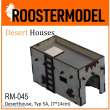 Roostermodel RM-045 - Deserthouse, Typ 5A, (7*14cm)