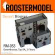 Roostermodel RM-053 - Deserthouse, Typ 9A, 2 Floors