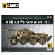 AMMO by MIG Jimenez A.MIG-6015 - Illustrated Weathering Guide to WWII Late German Vehicles (English, Castellano)