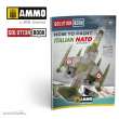 AMMO by MIG Jimenez A.MIG-6525 - SOLUTION BOOK 15 - How to Paint Italian NATO Aircrafts (Multilingual)