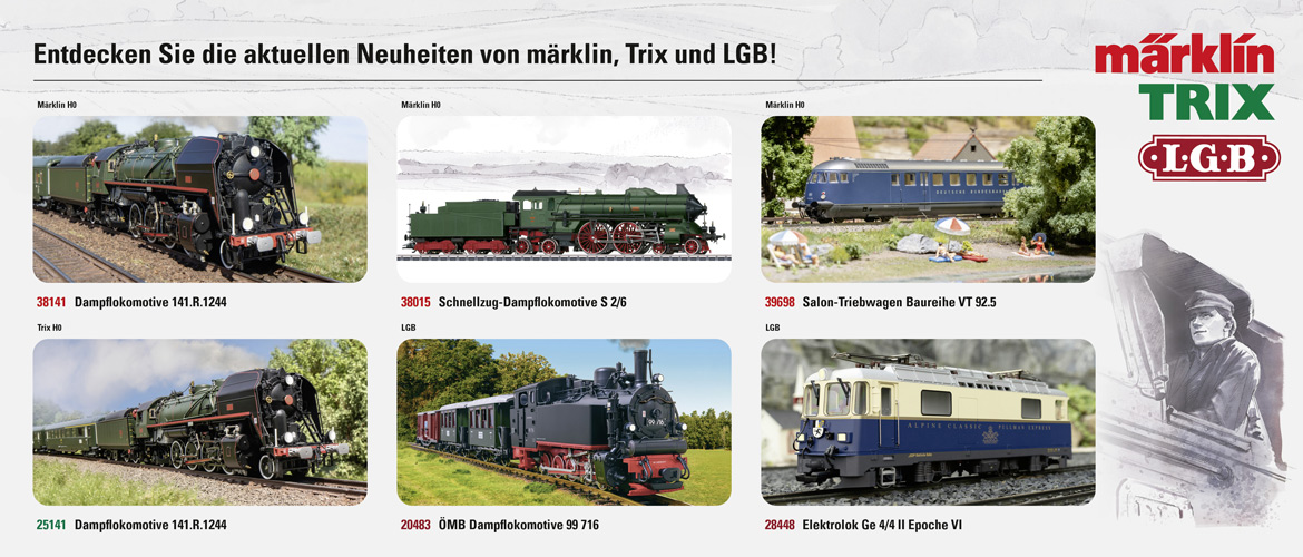 Neuheiten von Märklin, Trix und LGB